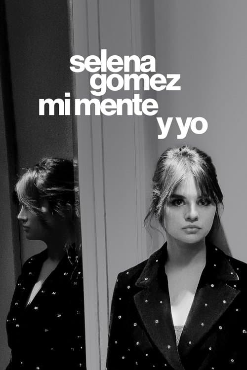 Selena Gomez: Mi mente y yo poster